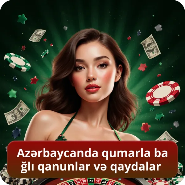 Azərbaycanda qumarla bağlı qanunlar və qaydalar